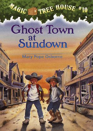 [Magic Tree House 10] • 10 Ghost Town at Sundown